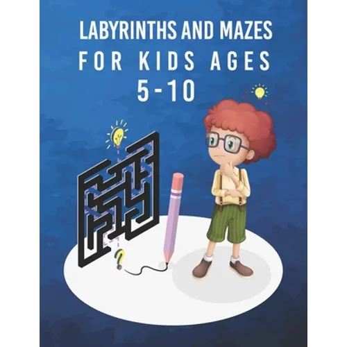 labyrinths and mazes for kids ages 5-10: A Maze Activity Book for Kids,60 Mazes Workbook For Kids Ages 5-10, Difficulty levels with solution, Large Si