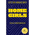 Home Girls, 40th Anniversary Edition: A Black Feminist Anthology