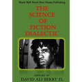 The Science of Fiction Dialectic