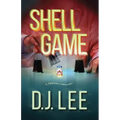 Shell Game: A Medical Thriller
