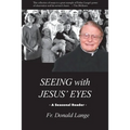 Seeing with Jesus' Eyes