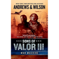 Sons of Valor III: War Machine