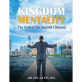 Kingdom Mentality: The God of the Second Chances