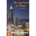 The Ugly Duck of Atlanta