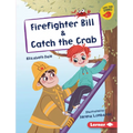 Firefighter Bill & Catch the Crab