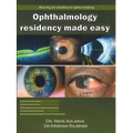 Ophthalmology Residency Made Easy