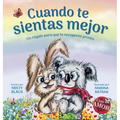 Cuando te sientas mejor: Un regalo para que te recuperes pronto (When You Feel Better Spanish Edition)