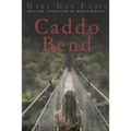 Caddo Bend: Book One: Introducing Dr. Maggie McKinley