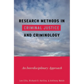 Research Methods in Criminal Justice and Criminology: An Interdisciplinary Approach