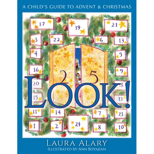 Look!: A Child's Guide to Advent and Christmas -- Part of the Circle of Wonder Series