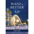Want a Better Life