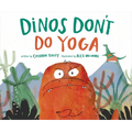 Dinos Don't Do Yoga