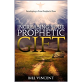 Increasing Your Prophetic Gift: Developing a Pure Prophetic Flow