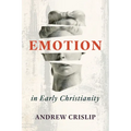Emotion in Early Christianity
