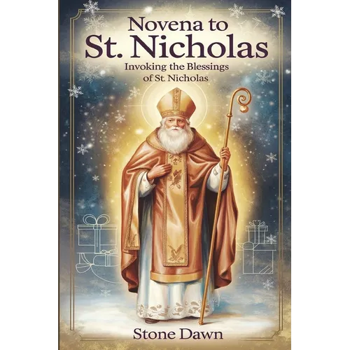 Novena to St. Nicholas: Invoking The Blessings Of St. Nicholas