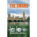 The Swans Are Swimming