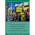 The Return of Food. Poverty and Urban Food Security in Zimbabwe after the Crisis
