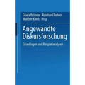 Angewandte Diskursforschung: Band 1: Grundlagen Und Beispielanalysen