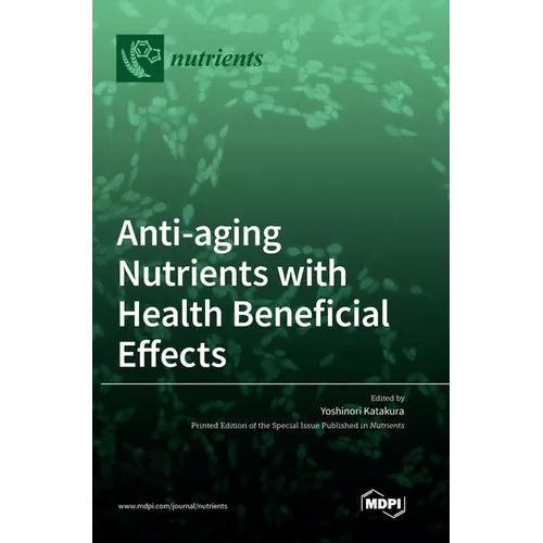 Anti-aging Nutrients with Health Beneficial Effects
