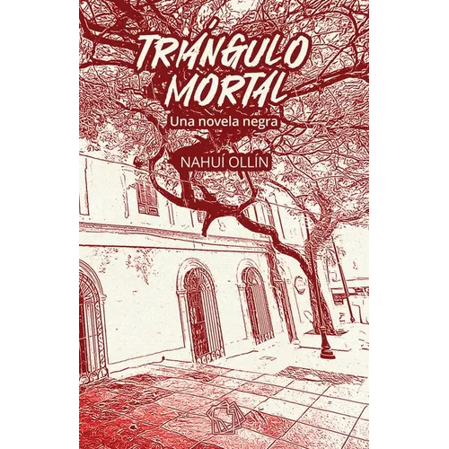 Triángulo mortal: una novela negra