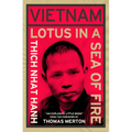 Vietnam: Lotus in a Sea of Fire: A Buddhist Proposal for Peace