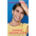Damage, Healing, Love: A Sweet Gay University Romance Novella