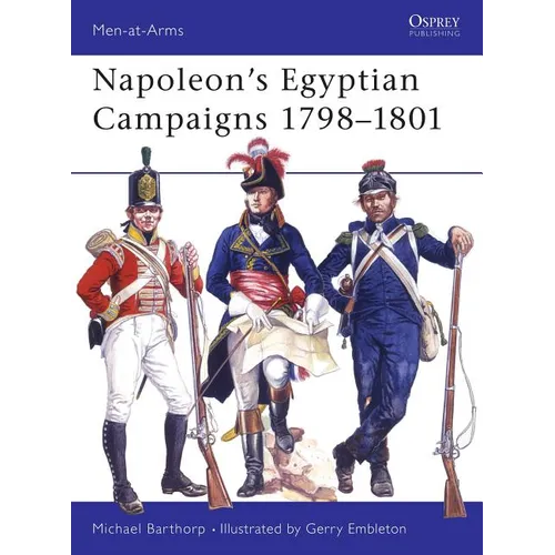 Napoleon's Egyptian Campaigns 1798-1801