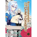 Accomplishments of the Duke's Daughter (Manga) Vol. 2