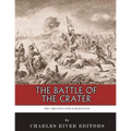 The Greatest Civil War Battles: The Battle of the Crater