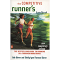 The Competitive Runner's Handbook: The Bestselling Guide to Running 5ks Through Marathons