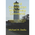 World Constitution With Lovely Comments: Moving from many suboptimal constitutions to the much better Constitution of the World
