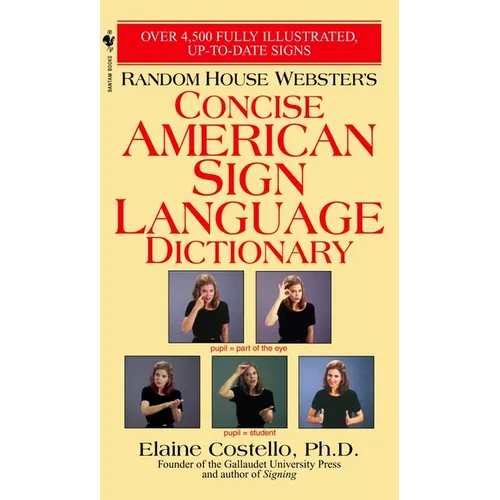 Random House Webster's Concise American Sign Language Dictionary