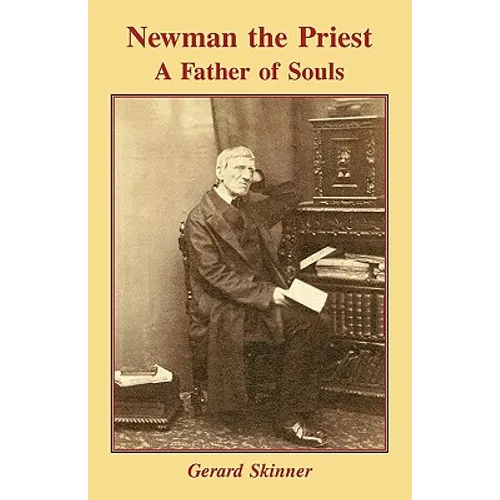 Newman the Priest - Father of Souls