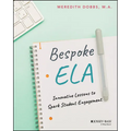 Bespoke Ela: Innovative Lessons to Spark Student Engagement