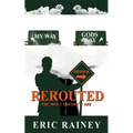 Rerouted: The Way I Couldn't See