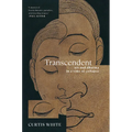 Transcendent: Art and Dharma in a Time of Collapse