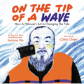 On the Tip of a Wave: How AI Weiwei's Art Is Changing the Tide
