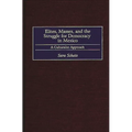 Elites, Masses, and the Struggle for Democracy in Mexico: A Culturalist Approach
