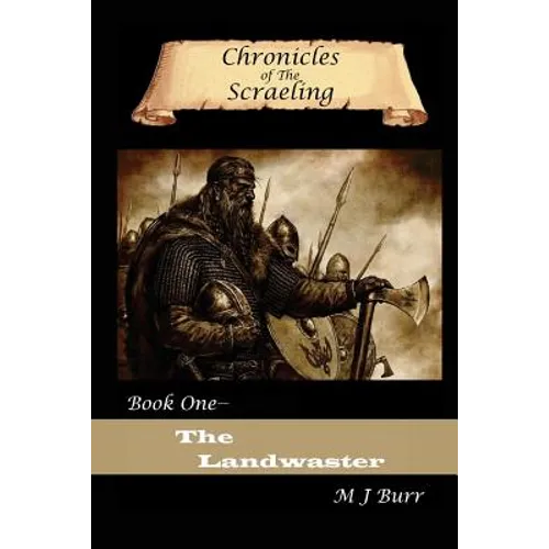 The Landwaster: A Story of Harald Hardraada