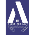 First Aid Ally: A guide for everyone