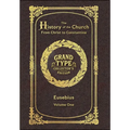 Large Print - The History of the Church, Volume 1 of 2 - Grand Type Collector's Edition - Matte Hardcover with Dust Jacket: From Christ to Constantine