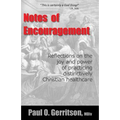 Notes of Encouragement: Reflections on the joy and power of practicing distinctively Christian healthcare