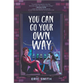You Can Go Your Own Way