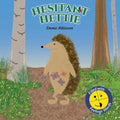 Hesitant Hettie - A Children's Book Full of Feelings: A Story to Help Children Talk About Worry and Being Brave