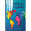 Las Misiones en la era del Espiritu