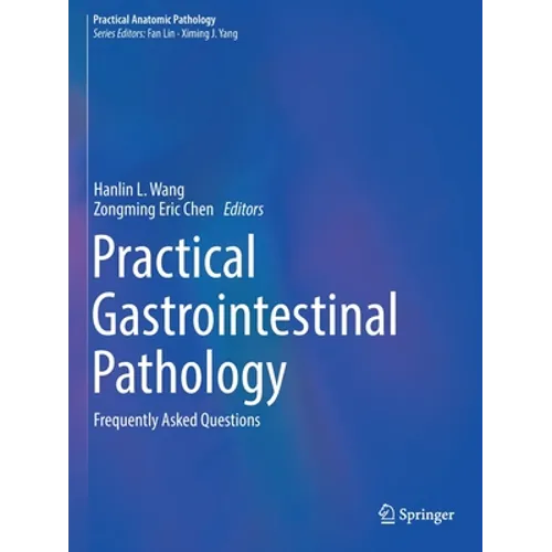 Practical Gastrointestinal Pathology: Frequently Asked Questions