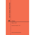 Code of Federal Regulations Title 46, Shipping, Parts 1-40, 2017