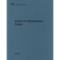 Ryan W. Kennihan - Dublin: de Aedibus International 25