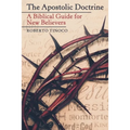 The Apostolic Doctrine: A Biblical Guide for New Believers