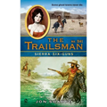 The Trailsman #341: Sierra Six-Guns